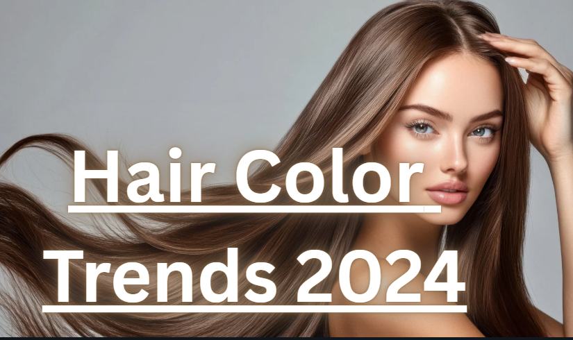 Hair Color Trends 2024