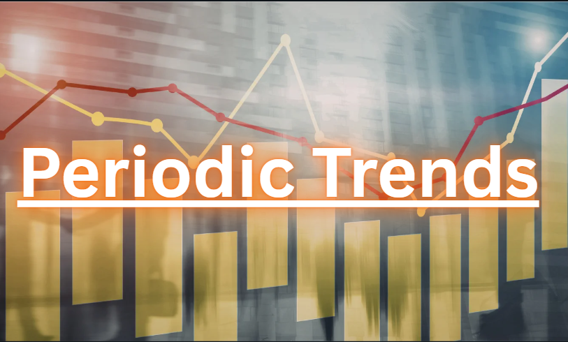 Periodic Trends